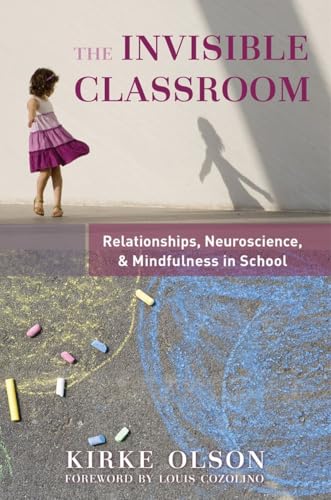 Book cover: girl, shadow, chalk drawings, title "The Invisible Classroom: Relationships".