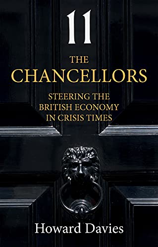 The Chancellors: Managing the British Economy in Crisis Times