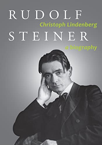 Rudolf Steiner : A Biography