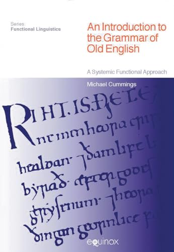 An Introduction to the Grammar of Old English : A Systemic Functional Approach