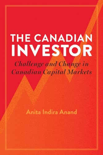 The Canadian Investor : Challenge and Change in Canadian Capital Markets