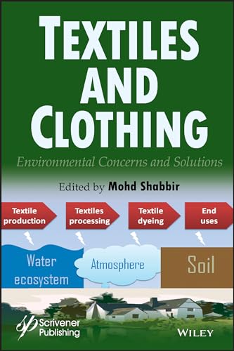Textiles and Clothing: Environmental Concerns and Solutions