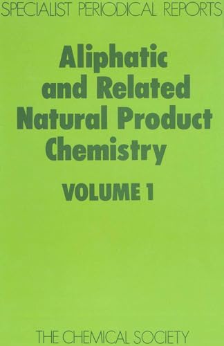 Aliphatic and Related Natural Product Chemistry : Volume 1 : Volume 1