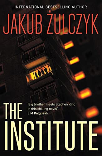 The Institute: From the bestselling author of Blinded by the Lights