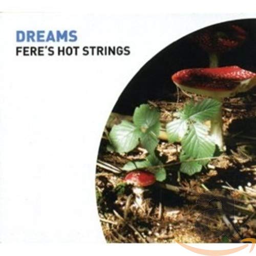 Fere's Hot Strings - Dreams [CD]