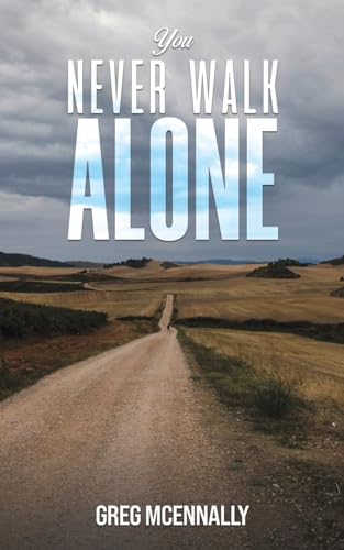 You Never Walk Alone