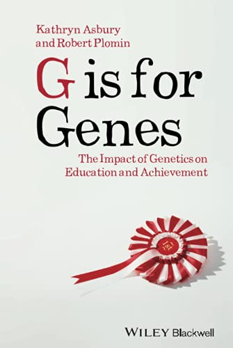 G is for Genes: The Impact of Genetics on Education and Achievement