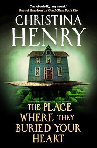 The Place Where They Buried Your Heart