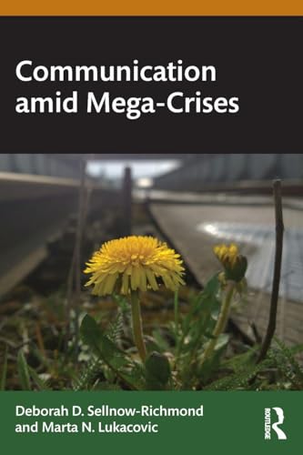 Communication amid Mega-Crises