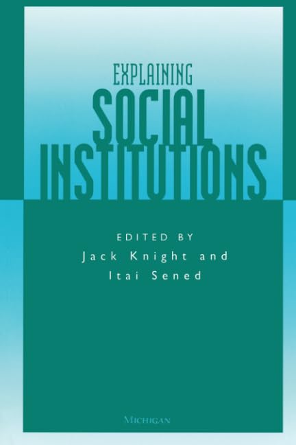 Explaining Social Institutions