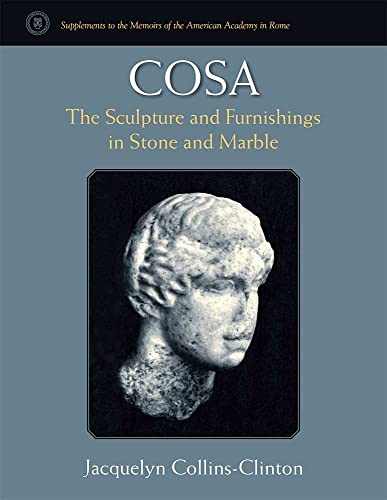 Cosa : The Sculpture and Furnishings in Stone and Marble