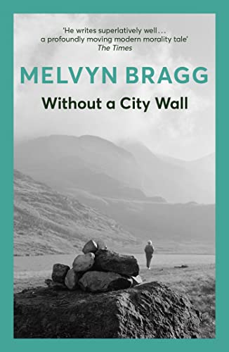 Without a City Wall : Winner of the John Llewellyn Rhys Prize