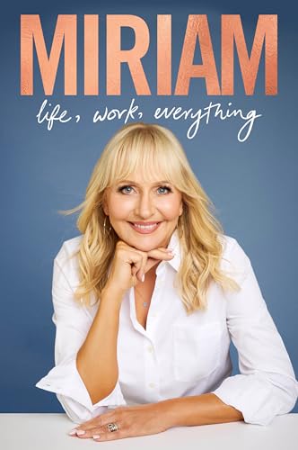 Miriam : Life, Work, Everything