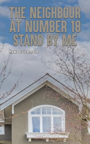 The Neighbour at Number 18 - Stand by Me