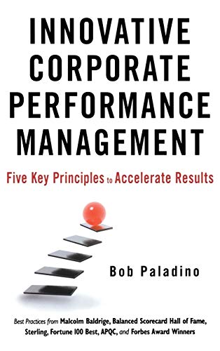 Innovative Corporate Performance Management: Five Key Principles to Accelerate Results
