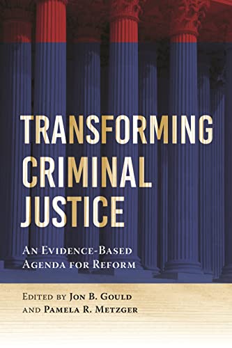 Criminal Justice Reform: An Evidence-Based Agenda for Reform
