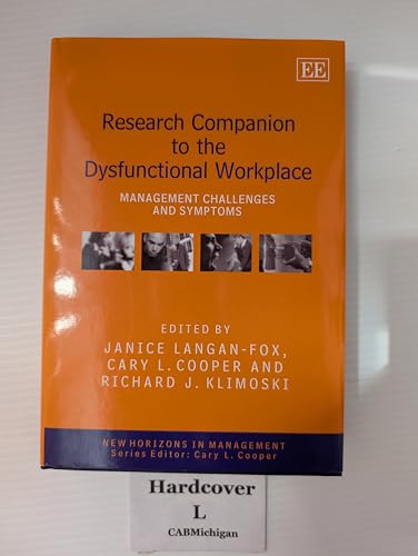 Research Companion to the Dysfunctional Workplace: Management Challenges and Symptoms