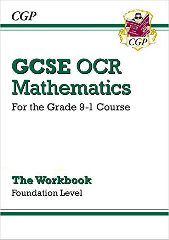 GCSE Maths OCR Workbook: Foundation - for the Grade 9-1 Course (CGP GCSE Maths 9-1 Revision)