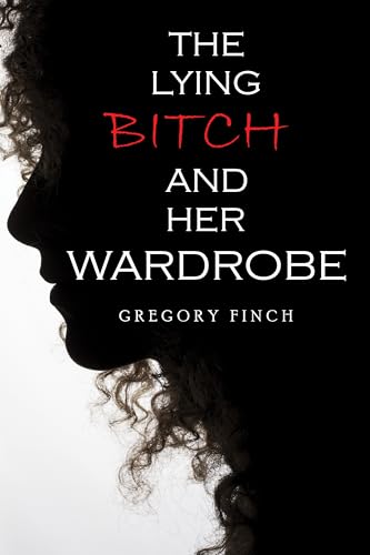 The Lying Bitch and Her Wardrobe