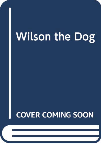 Wilson the Dog