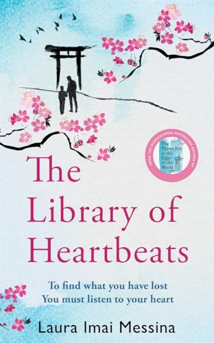 The Library of Heartbeats : A sweeping, emotional novel set in Japan from the author of The Phone Box at the Edge of the World
