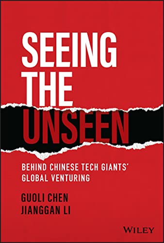 Seeing the Unseen: Behind Chinese Tech Giants Glo bal Venturing