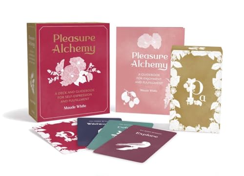 Pleasure Alchemy : A Deck and Guidebook for Self-Expression and Fulfillment