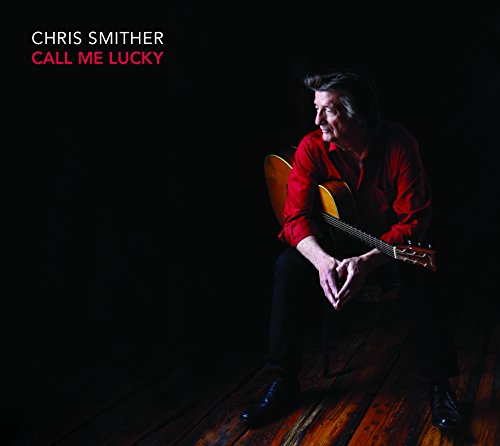 Chris Smither - Call Me Lucky [CD]