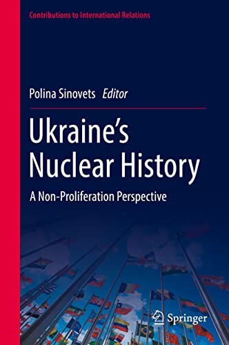 Ukraine’s Nuclear History : A Non-Proliferation Perspective