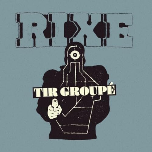 Rixe - Tir Groupé [VINYL]