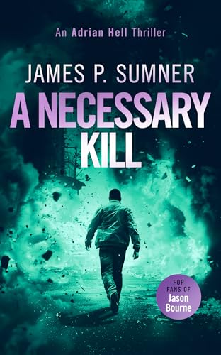 A Necessary Kill : A high octane assassin thriller