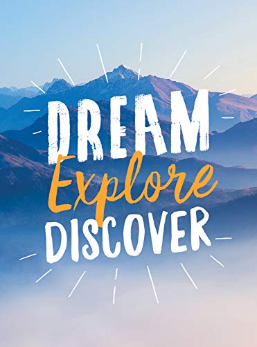 Dream. Explore. Discover: Inspiring Quotes to Spark Your Wanderlust