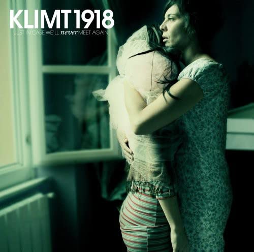 Klimt 1918 - Just In Case We'll Never Meet Again [CD]