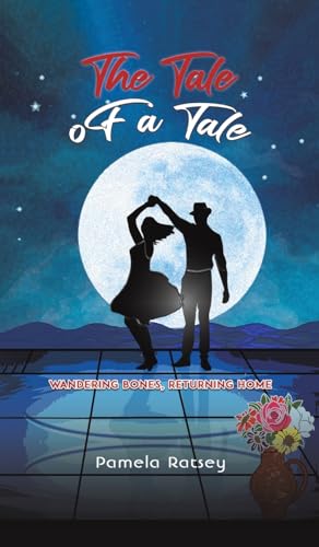 The Tale of a Tale : Wandering Bones, Returning Home