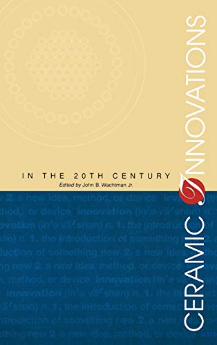 Ceramic Innovations in the 20th Century
