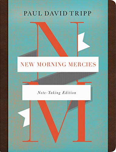 New Morning Mercies (Note-Taking Edition): A Daily Gospel Devotional