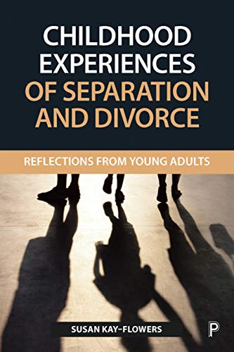Childhood experiences of separation and divorce: Reflections from young adults