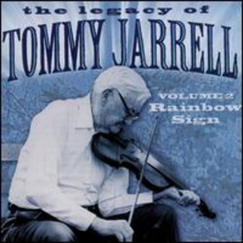 Tommy Jarrell - Legacy of Tommy Jarrell, Vol. 2: Rainbow Sign [CD]