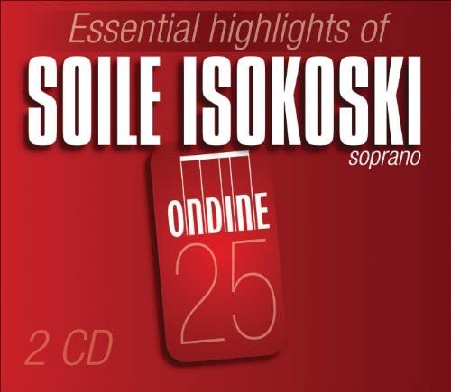Soile Isokoski - Highlights: Soile Isokoski [CD]