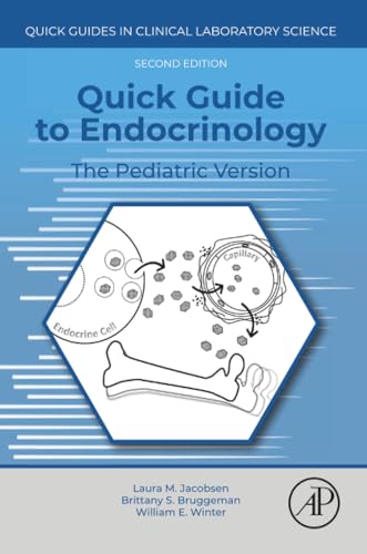 Quick Guide to Endocrinology : The Pediatric Version