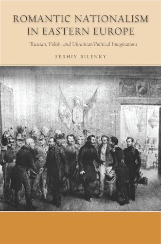 Romantic Nationalism in Eastern Europe: Russian