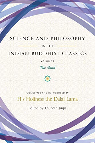 Science and Philosophy in the Indian Buddhist Classics: The Mind, Volume 2 (Science and Philosophy in the Indian Buddhist Classics.Volume 2)