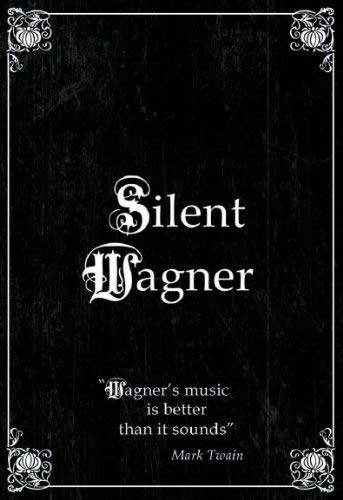 Silent Wagner [DVD]