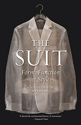 The Suit: Form, Function and Style