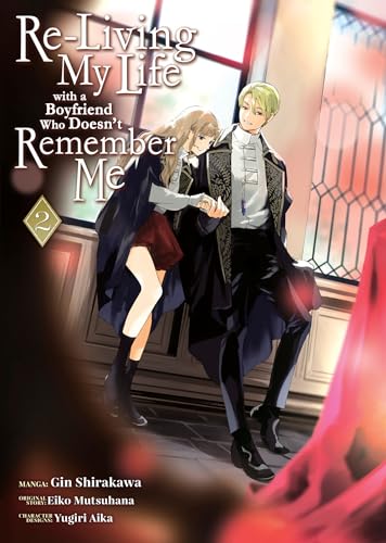 Re-Living My Life with a Boyfriend Who Doesn’t Remember Me (Manga) Vol. 2 : 2