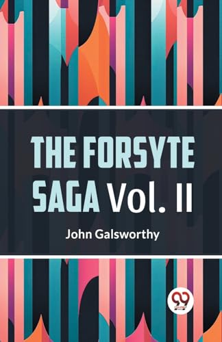The Forsyte Saga Vol. II