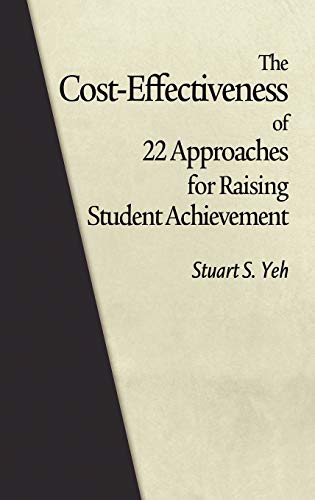 The Cost-Effectiveness of 22 Approaches for Raising Student Achievement