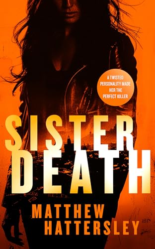 Sister Death : an explosive, page-turning thriller