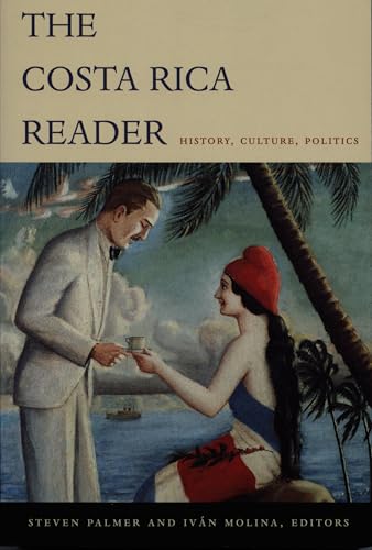 The Costa Rica Reader: History