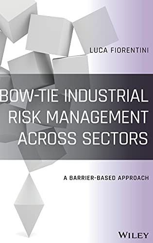 Bow-Tie: Managing Risk across Industry Sectors with a Barrier Based Approach